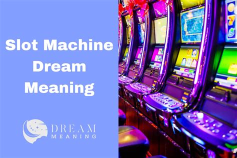slot machine dream meaning